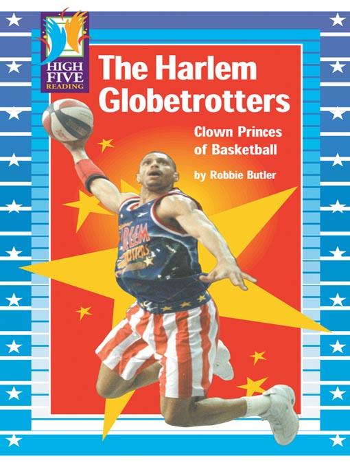 Title details for The Harlem Globetrotters by Robbie Butler - Available